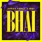 Bhai (feat. Wef) - Aryan Parsa lyrics