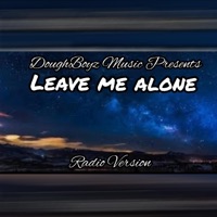 Leave Me Alone (Radio Version) - Single - Dee Stamps