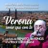 Verona sono qui con te (feat. Renato dei Kings &amp; Maurzio)