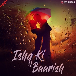 Ishq Ki Baarish