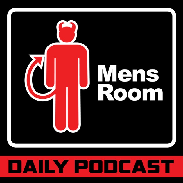 The Mens Room Daily Podcast by The Mens Room Daily Podcast on Apple