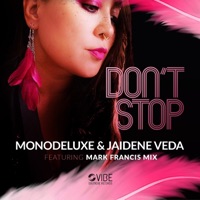 Don't Stop - Monodeluxe & Jaidene Veda