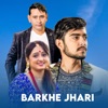 Barkhe Jhari (Freestyle) - Single