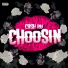 Stream & download Choosin' - Single