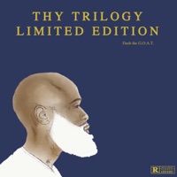 Thy Trilogy (Limited Edition) - Dash the G.O.A.T.