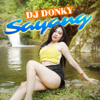 Sayang - DJ Donky
