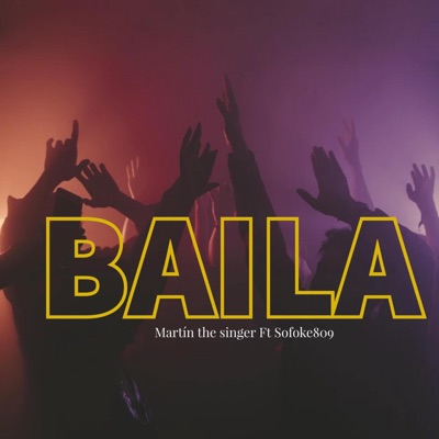 Baila (feat. Sofoke 809) - Single