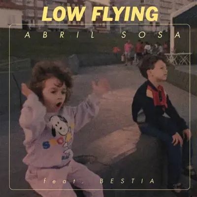 Low Flying (feat. Bestia Música) - Single - Abril Sosa