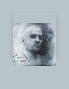 Listen to John Ellis, watch music videos, read bio, see tour dates & more!