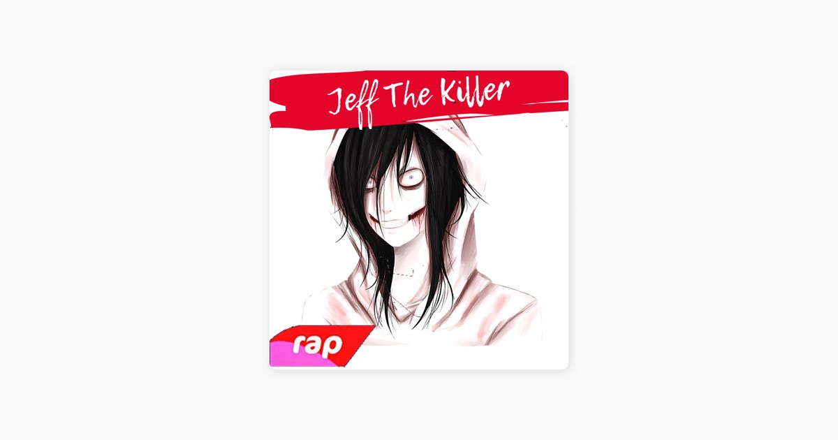 Jeff the Killer [Explicit] by Thiaguinho Winchester on  Music 