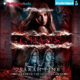 Chaos: Guards of the Shadowlands, Book 3 (Unabridged)