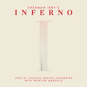 Inferno (feat. Sherman Irby)