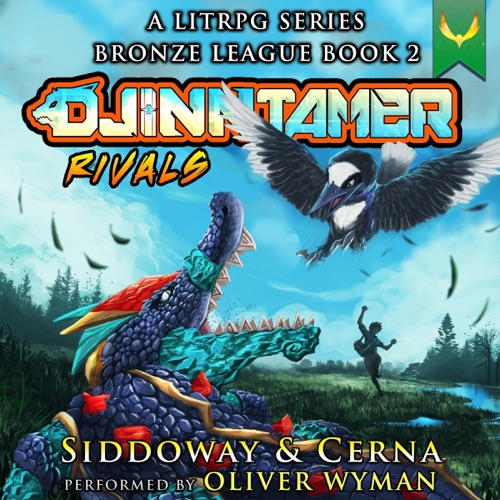 Rivals: A Monster Battling LitRPG: Djinn Tamer - Bronze League, Book 2 (Unabridged) cover
