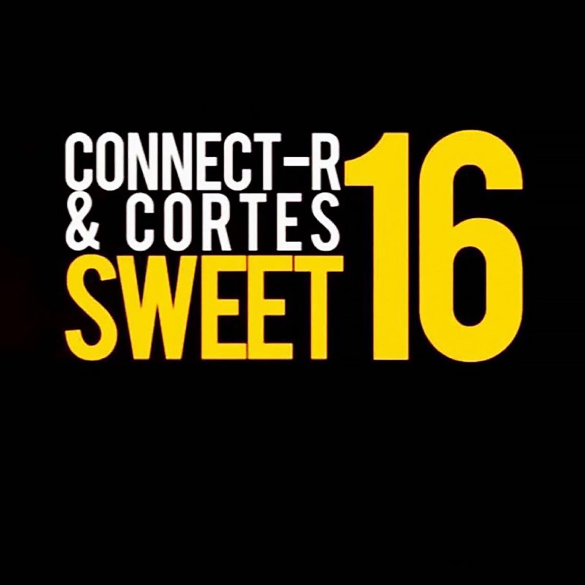 Sweet 16 (feat. Connect-R) - Single by Cortes on Apple Music
