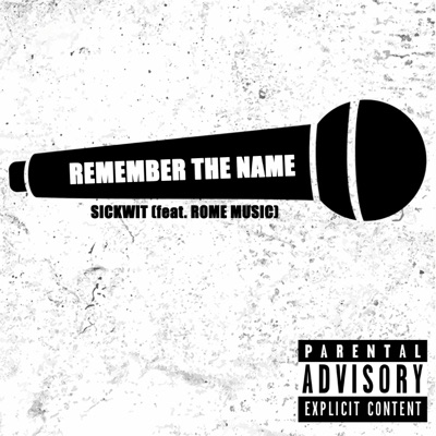Remember the Name (feat. Rome Music) - Single