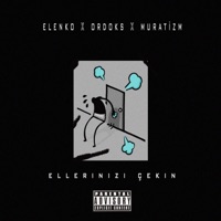 Ellerinizi Çekin (feat. Elenko & Muratizm) - Single - Ordoks