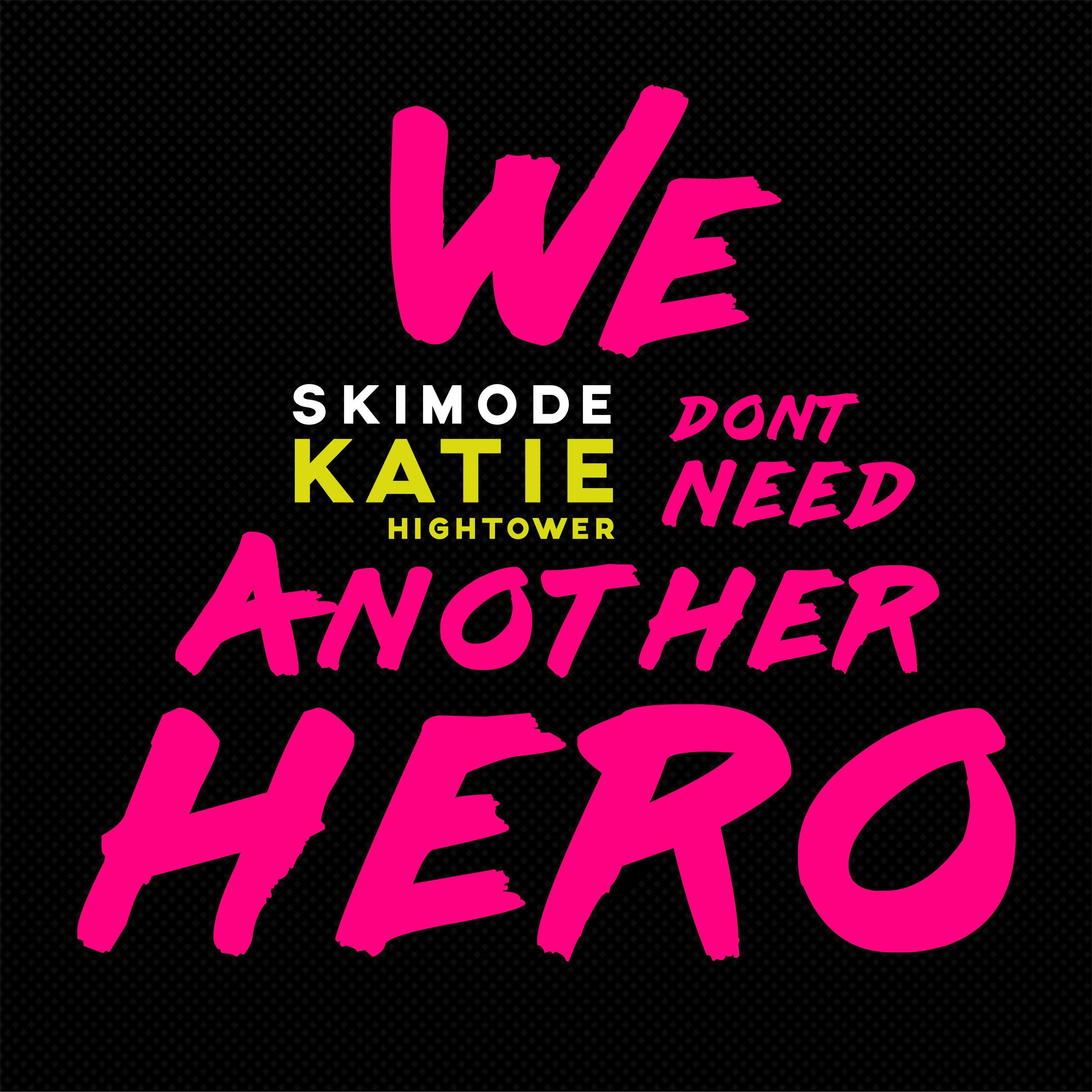 We Don't Need Another Hero (feat. Katie Hightower) - Single