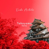 Takayama (Eneko Artola Remix) artwork
