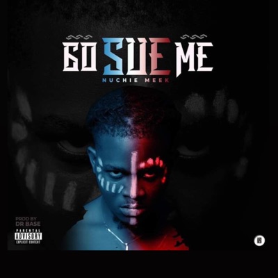 Nuchie Meek - Go Sue Me
