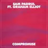 Sam Padrul - Compromise (feat. Graham Elliot)