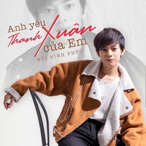 Anh Yêu Thanh Xuân Của Em - Single