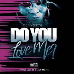 Tanyette - Do You Me?