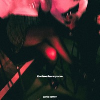 Idontseeclearanymore - Single - Cloud Dstrct