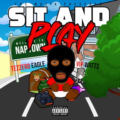 SIT and PLAY (feat. V.I.P. WATTS) - Single