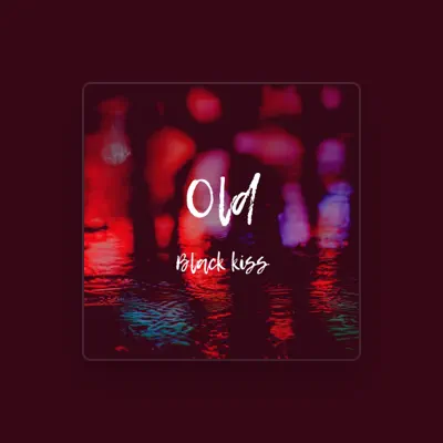 Listen to Black Kiss, watch music videos, read bio, see tour dates & more!