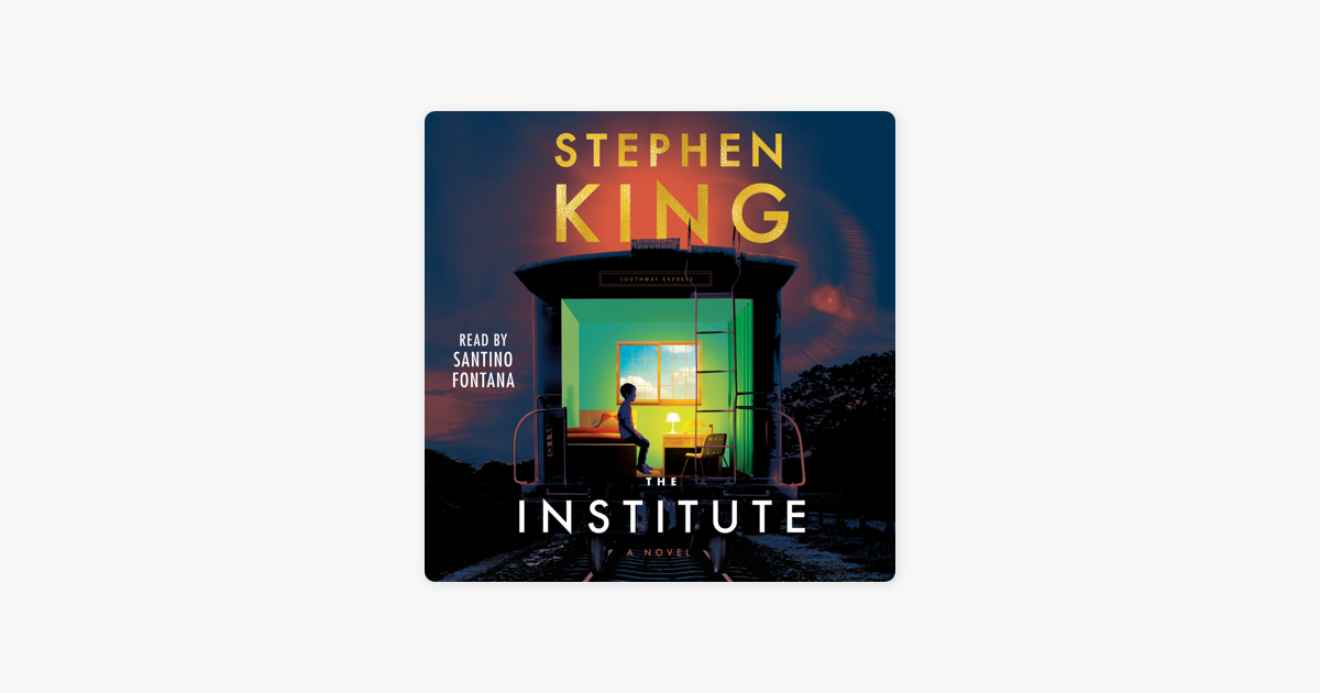 The Institute (Unabridged) - Stephen King The Institute (Unabridged) - Stephen King