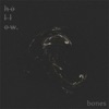 Bones - Single
