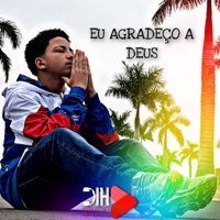 Eu Agradeço a Deus - Single - Mc Pedro Ryan & Dj W5