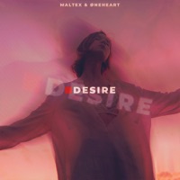 Desire - Single - Maltex & Oneheart