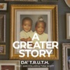A Greater Story (feat. Sam Collier & Tyra Scott) - Single