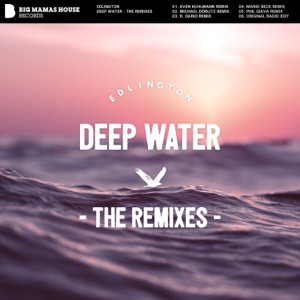Deep Water (The Remixes) - EP