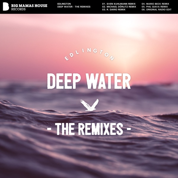 Deep Water (The Remixes) - EP