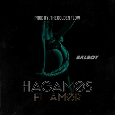 Hagamos el Amor - Single