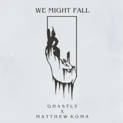 We Might Fall - Single - Matthew Koma We Might Fall - Single - Matthew Koma