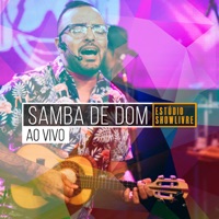 Samba de Dom no Estúdio Showlivre (Ao Vivo) - Samba De Dom & Showlivre