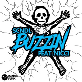 Buzzin (feat. Nicci) SCNDL