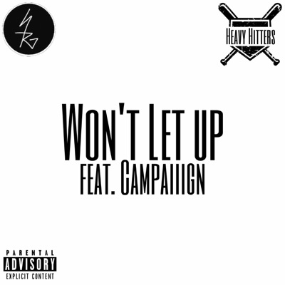 Won't Let Up (feat. Campaiiign) - Single