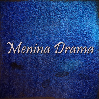 Menina Drama - Single