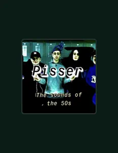 Pisserを聴いたり、ミュージックビデオを鑑賞したり、経歴やツアー日程などを確認したりしましょう！