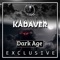 Dark Age [Shadow Phoenix Exclusive] - Kadaver lyrics