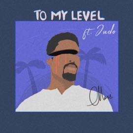 To My Level (feat. Judo) Moss
