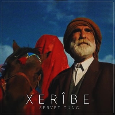 Servet Tunç - Xeribe