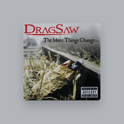 Listen to Dragsaw, watch music videos, read bio, see tour dates & more!