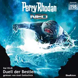 Duell der Bestien - Perry Rhodan - Neo 198 (Ungekürzt)