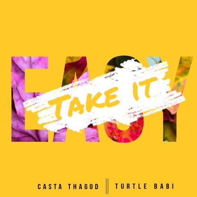 Take It Easy (feat. Turtle Babi) - Single