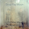 Stop Play Moon